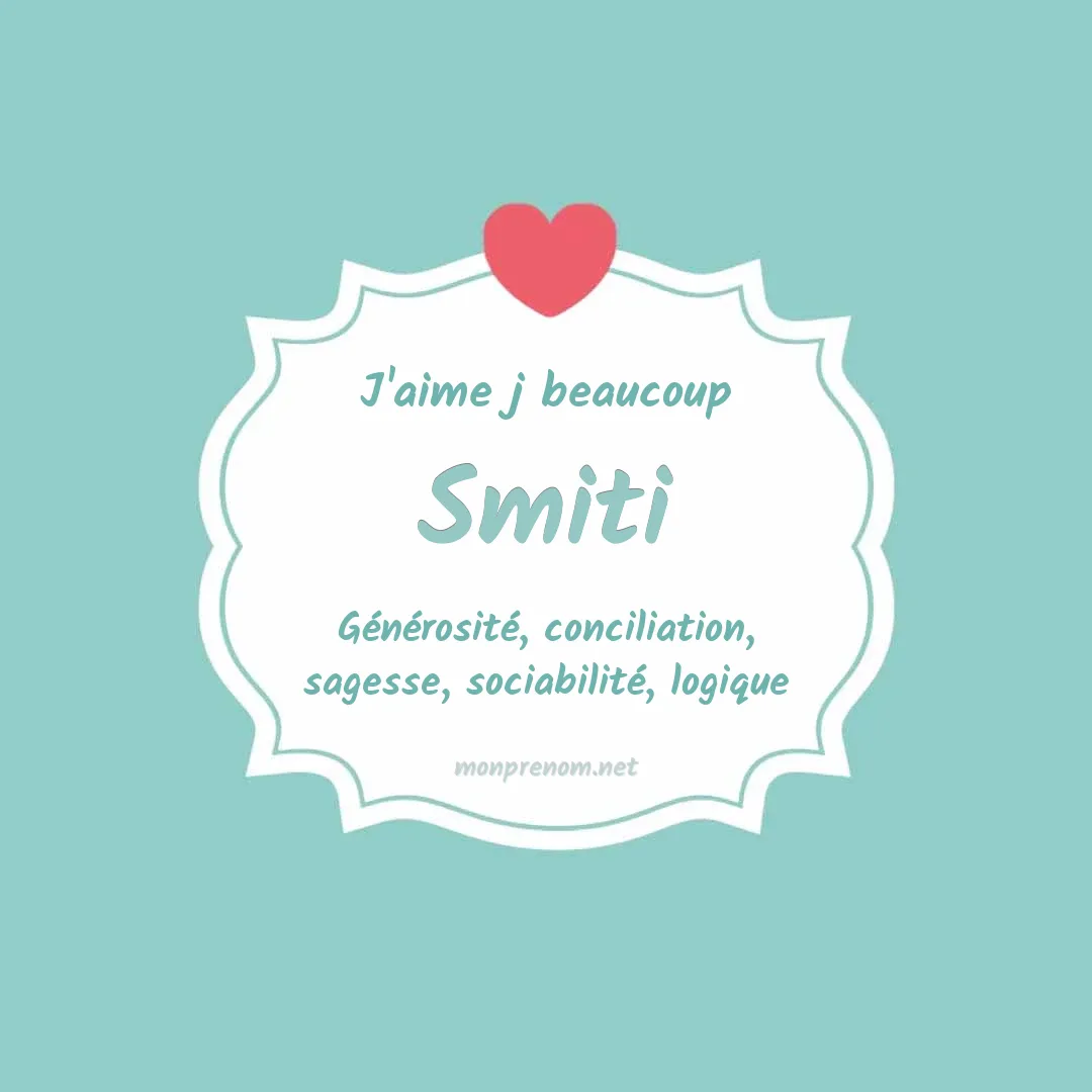 J'aime beaucoup Smiti