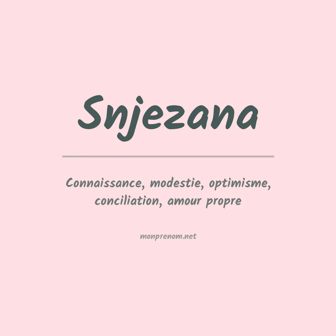 Signification du prénom Snjezana