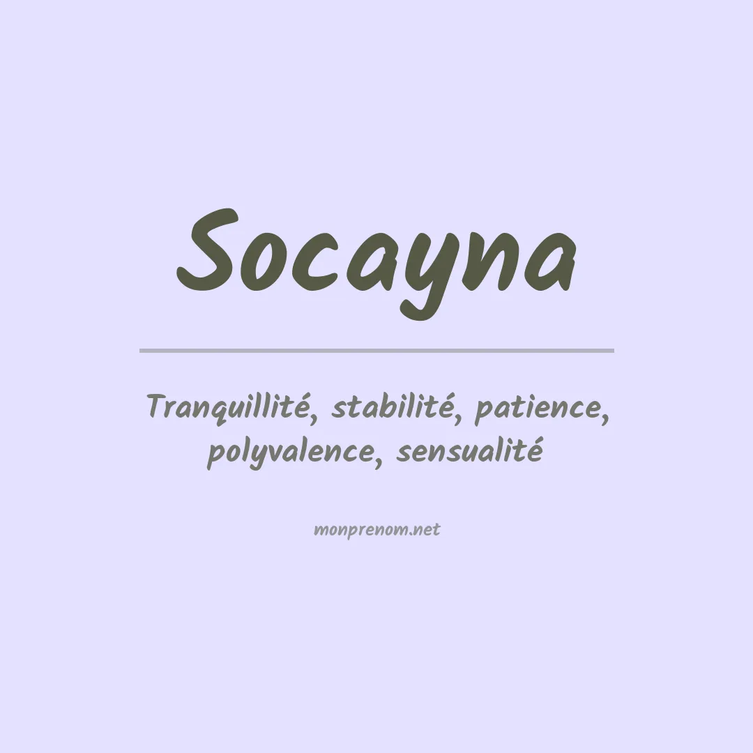 Signification du prénom Socayna