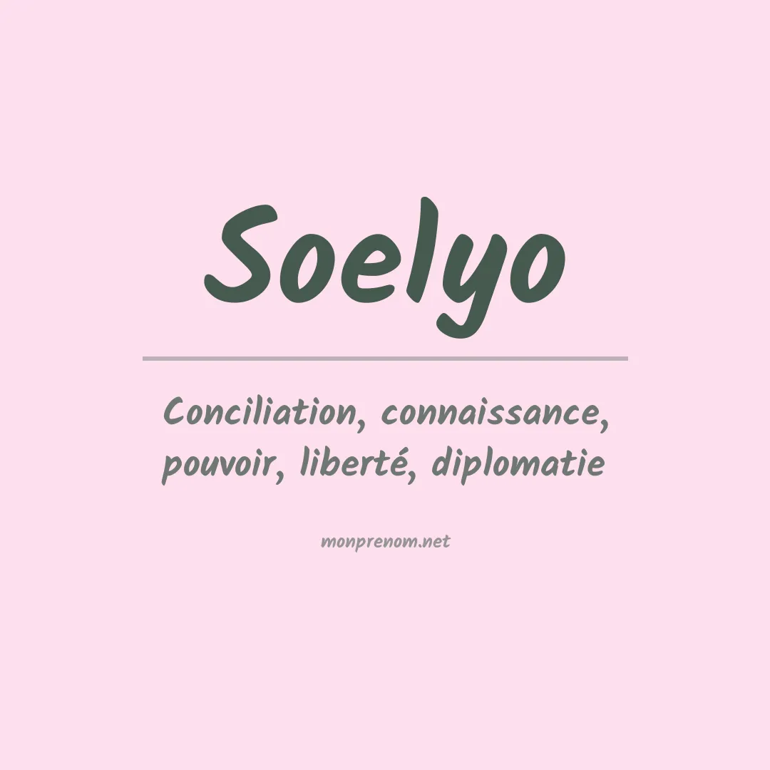 Signification du prénom Soelyo