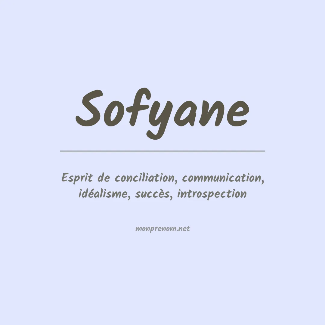 Signification du prénom Sofyane