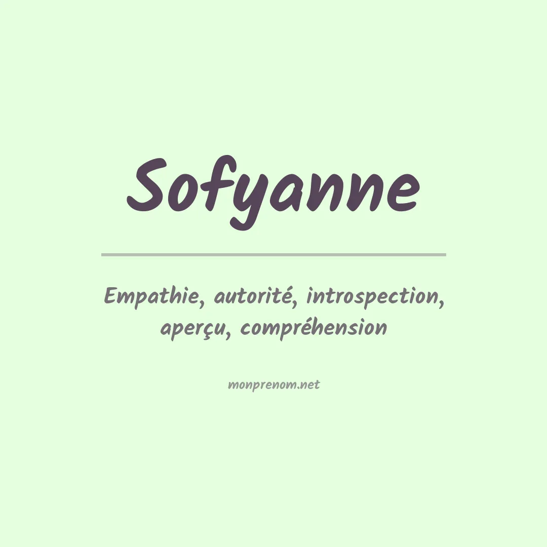Signification du prénom Sofyanne