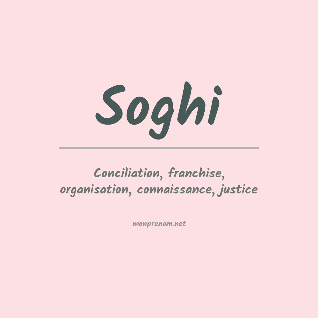 Signification du prénom Soghi