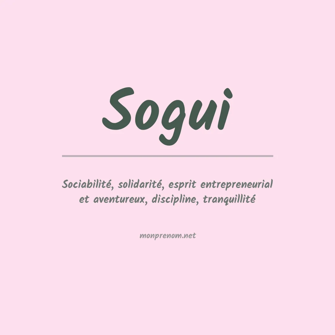 Signification du prénom Sogui