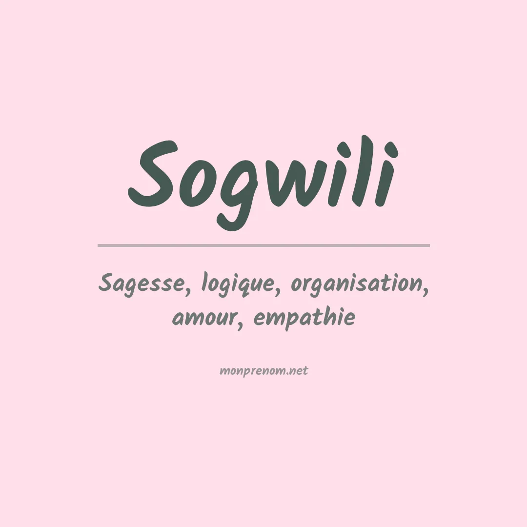 Signification du prénom Sogwili