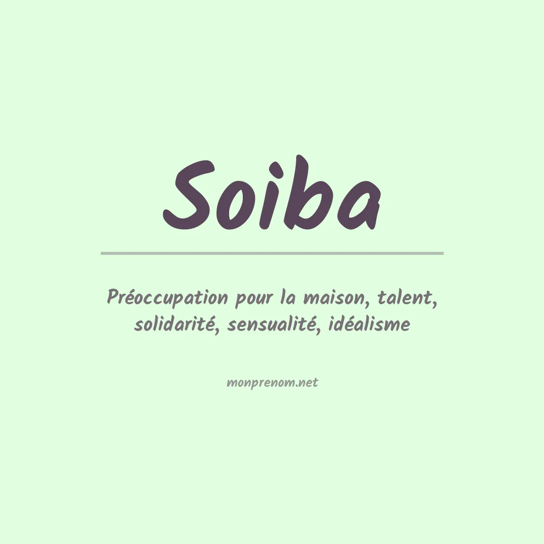 Signification du prénom Soiba