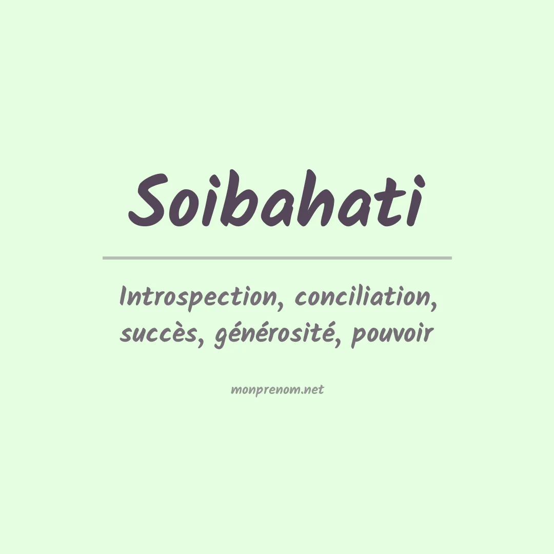 Signification du prénom Soibahati