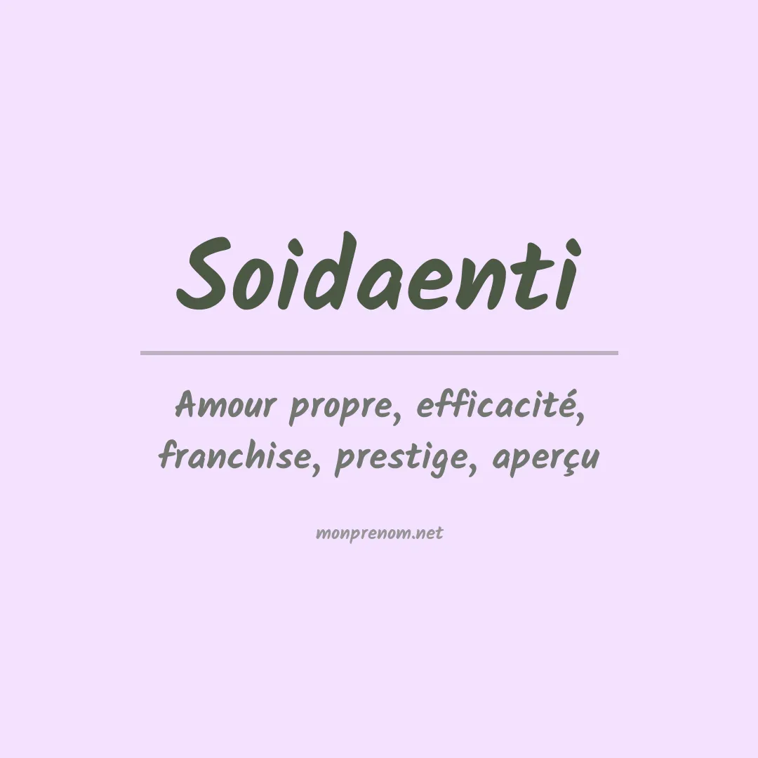 Signification du prénom Soidaenti
