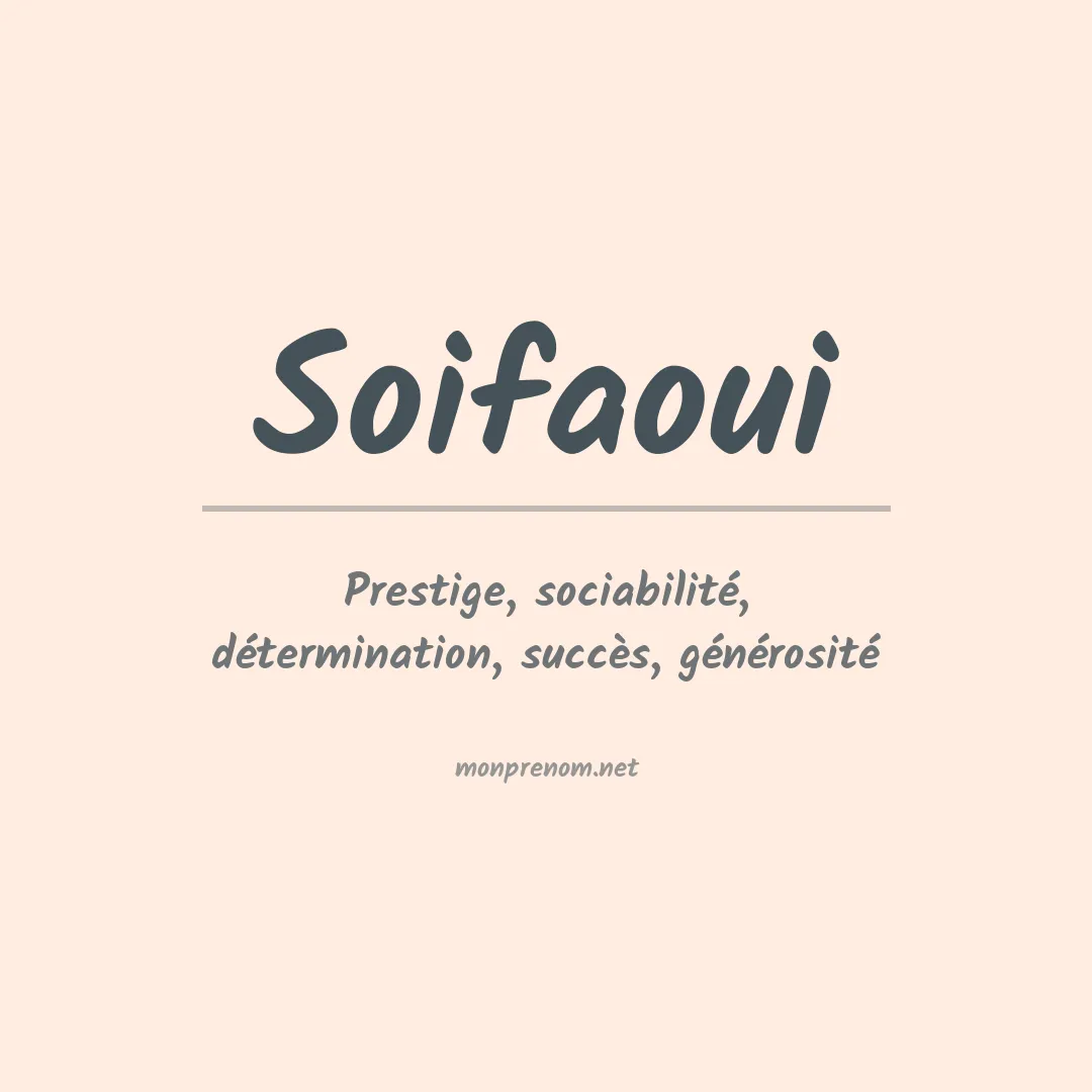 Signification du prénom Soifaoui