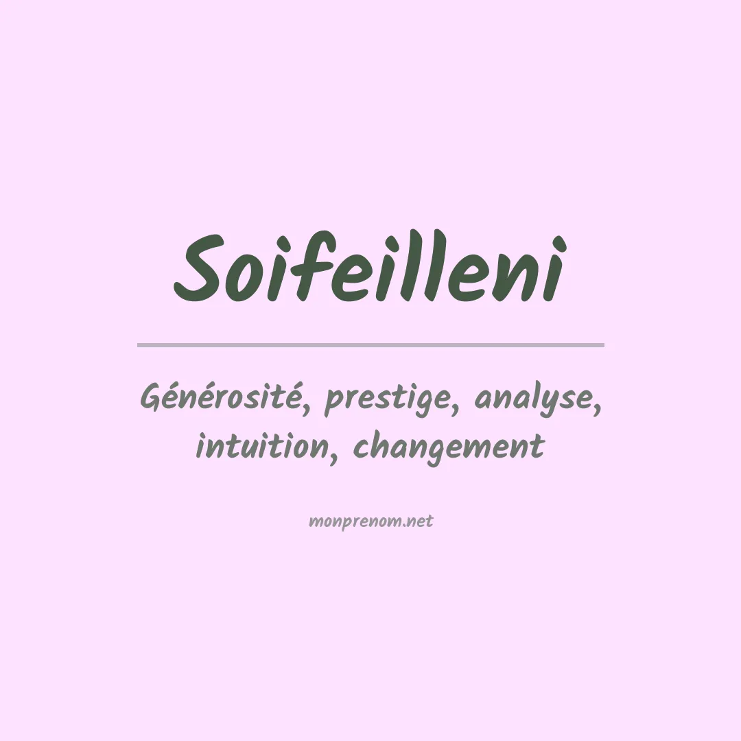 Signification du prénom Soifeilleni