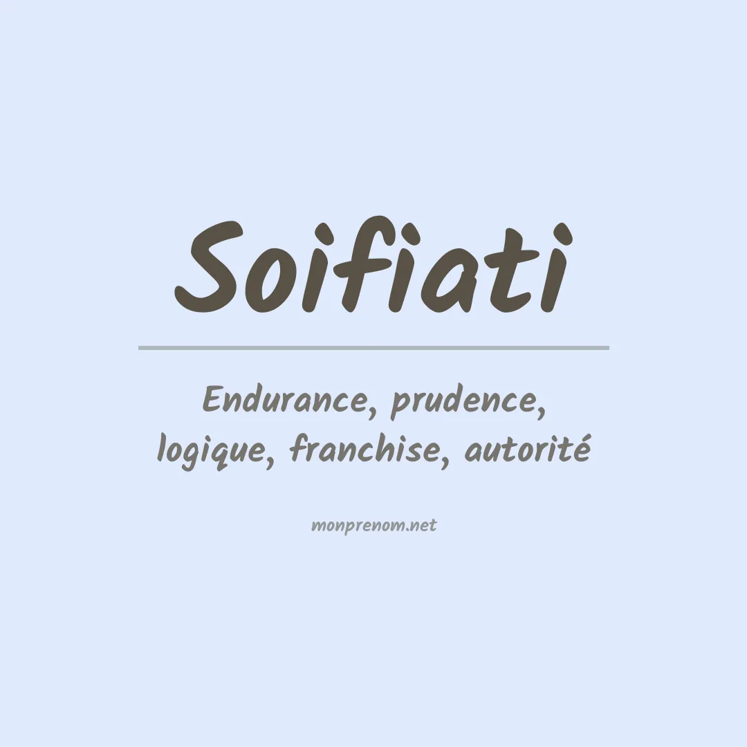 Signification du prénom Soifiati
