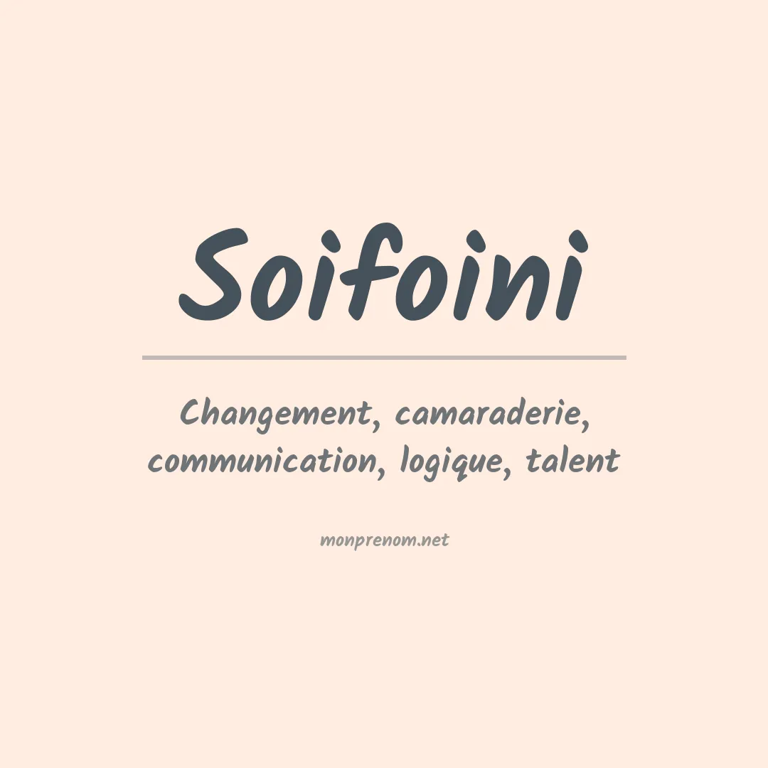 Signification du prénom Soifoini