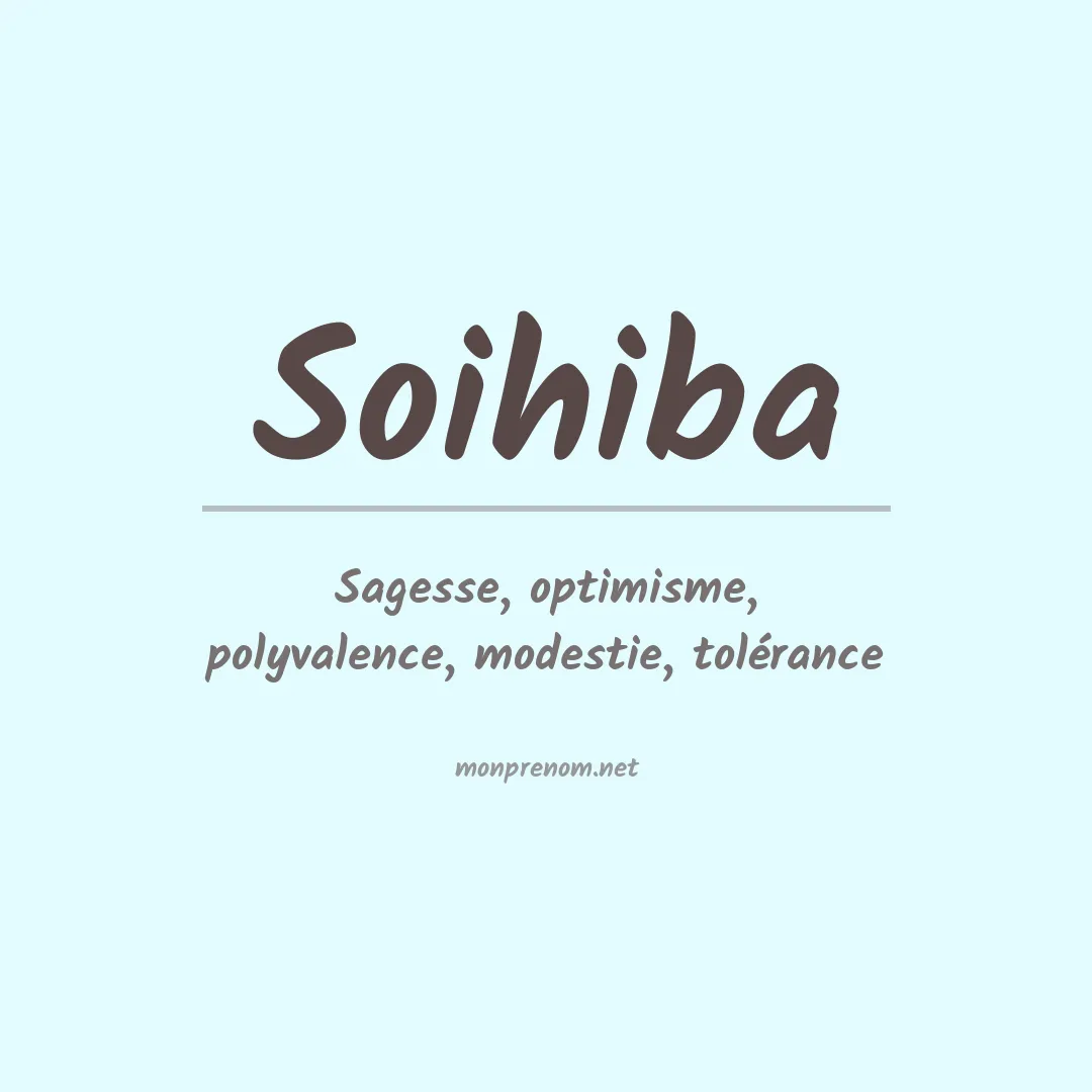 Signification du prénom Soihiba