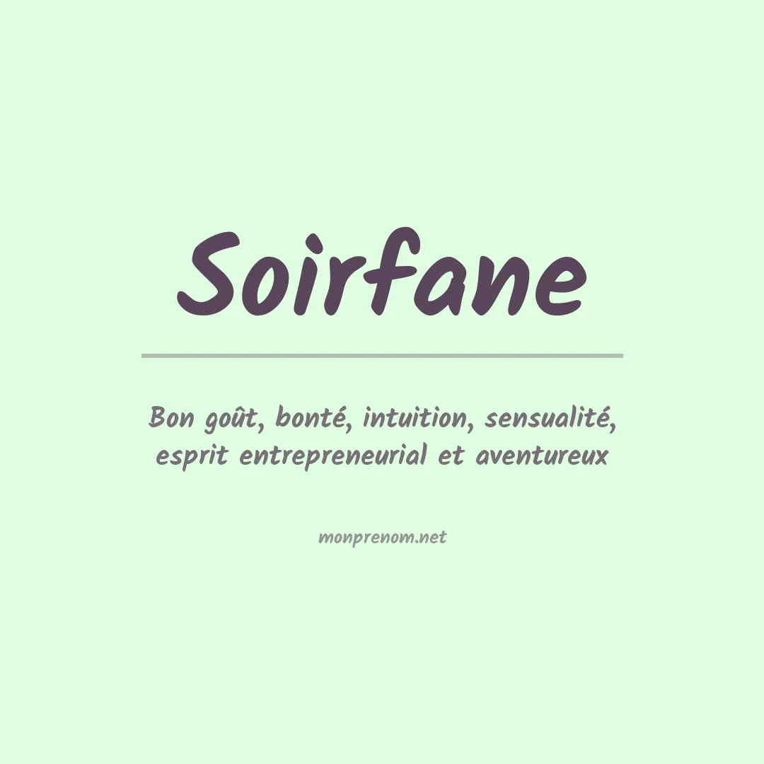 Signification du prénom Soirfane