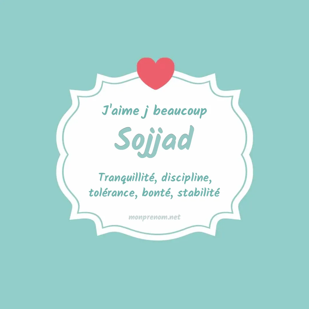 J'aime beaucoup Sojjad