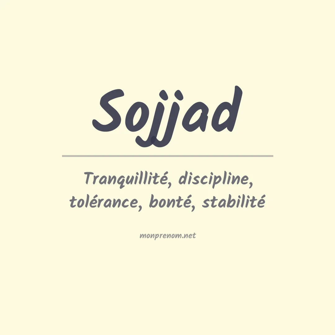 Signification du prénom Sojjad