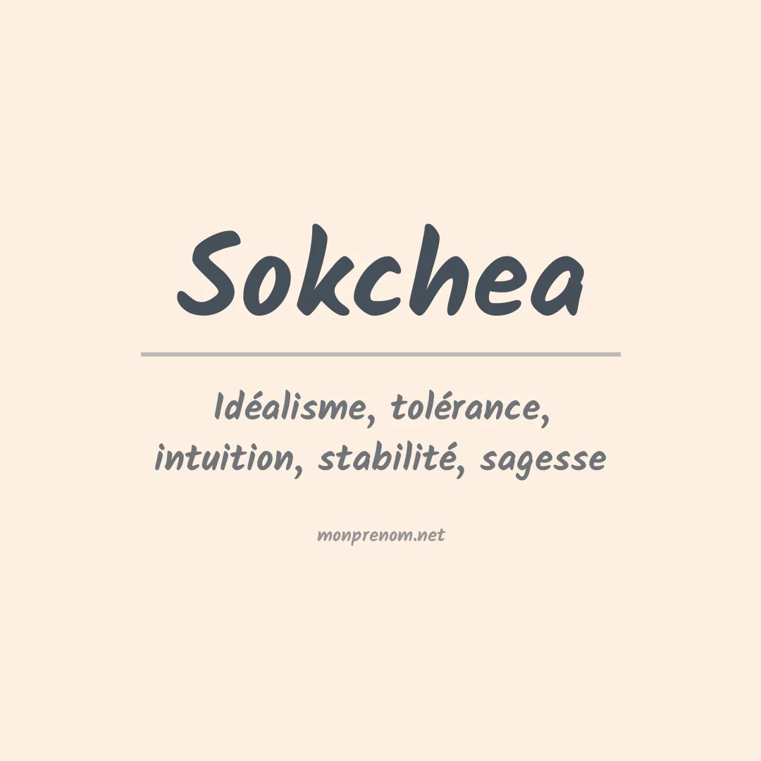 Signification du prénom Sokchea