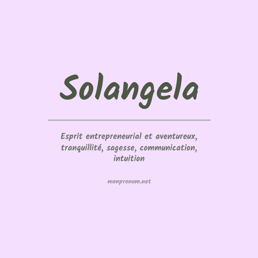 Signification du prénom Solangela