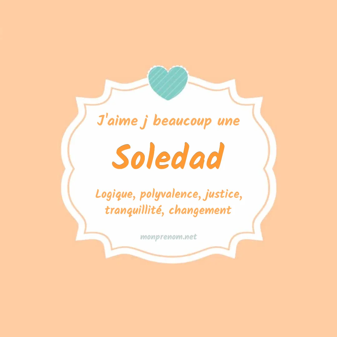J'aime beaucoup Soledad