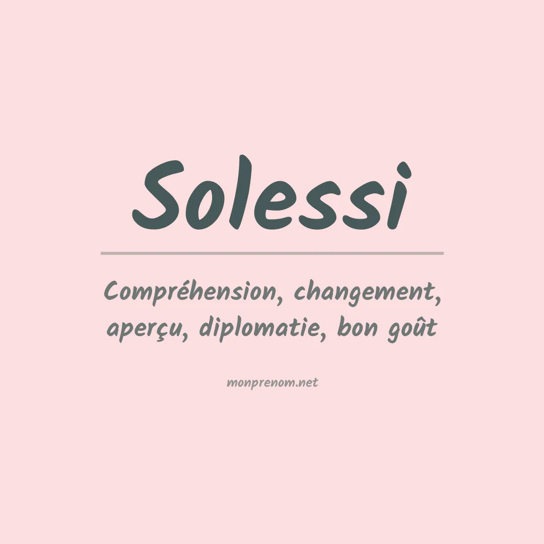 Signification du prénom Solessi