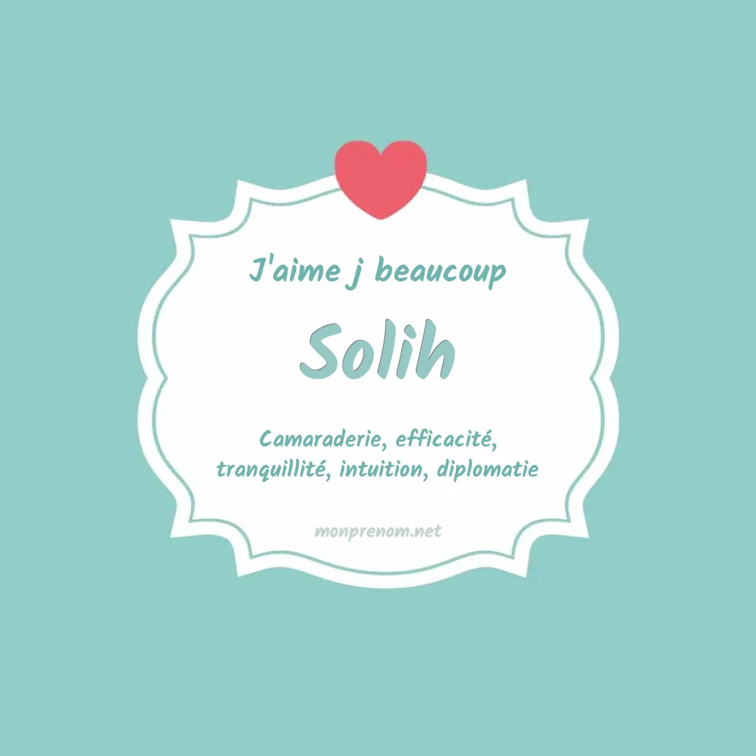 J'aime beaucoup Solih