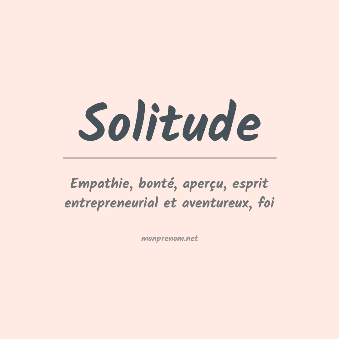 Signification du prénom Solitude