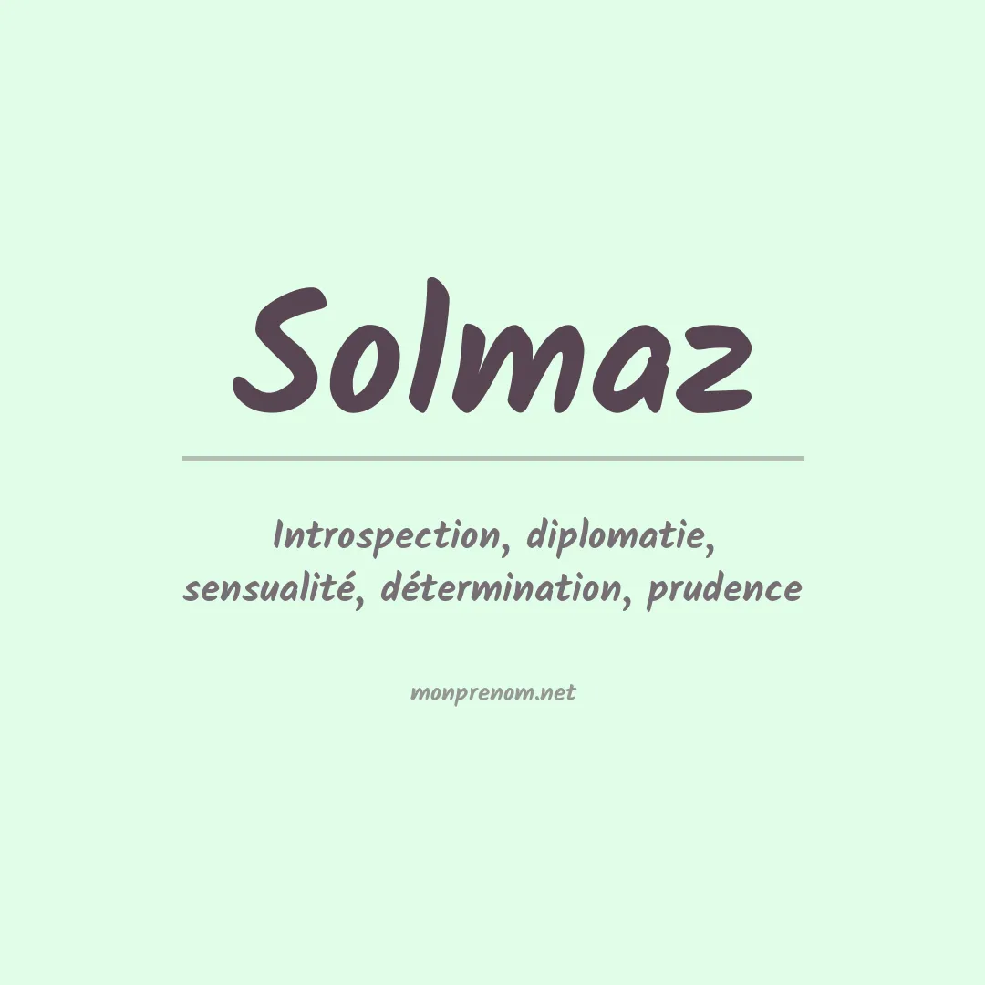 Signification du prénom Solmaz