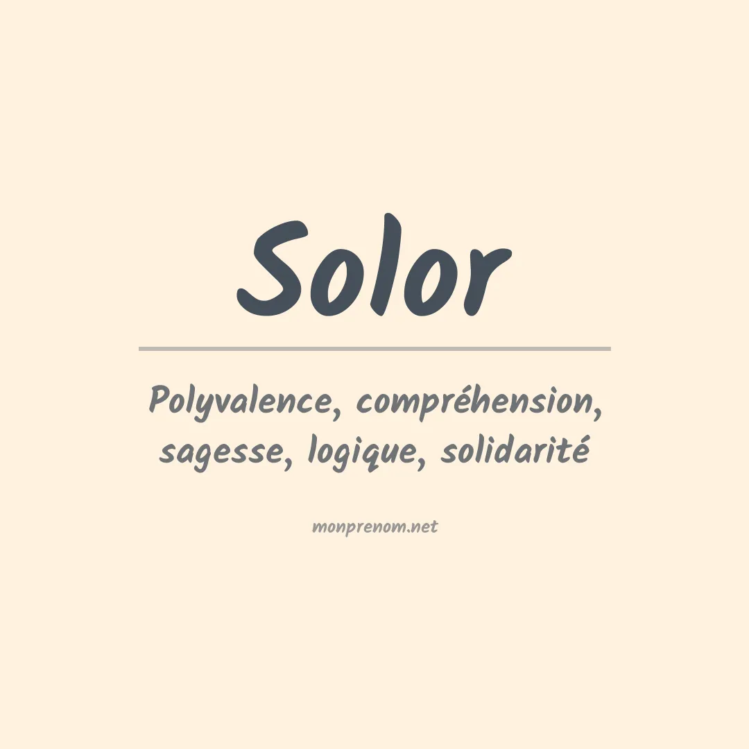 Signification du prénom Solor