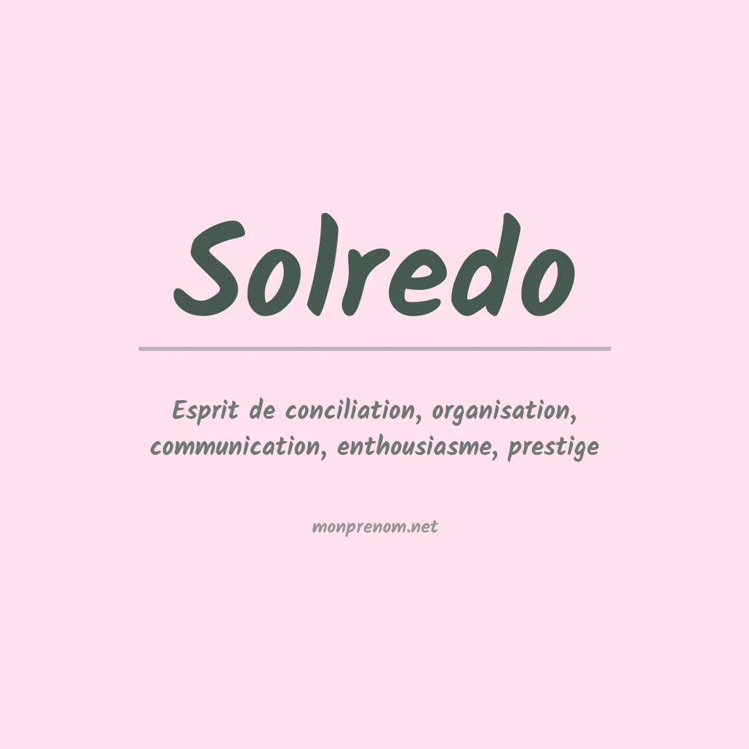 Signification du prénom Solredo