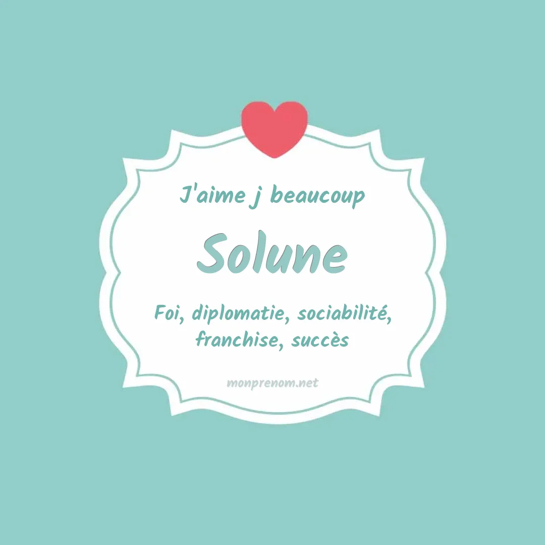 J'aime beaucoup Solune