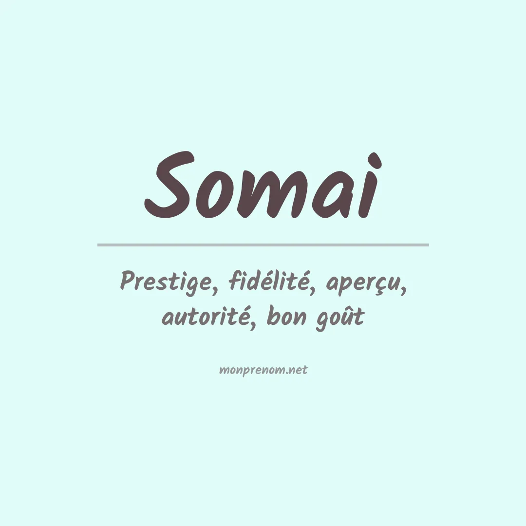 Signification du prénom Somai