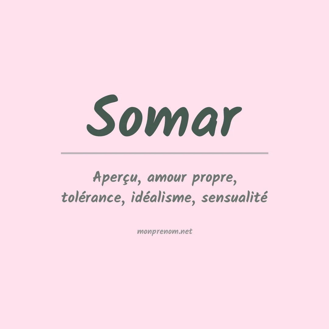 Signification du prénom Somar
