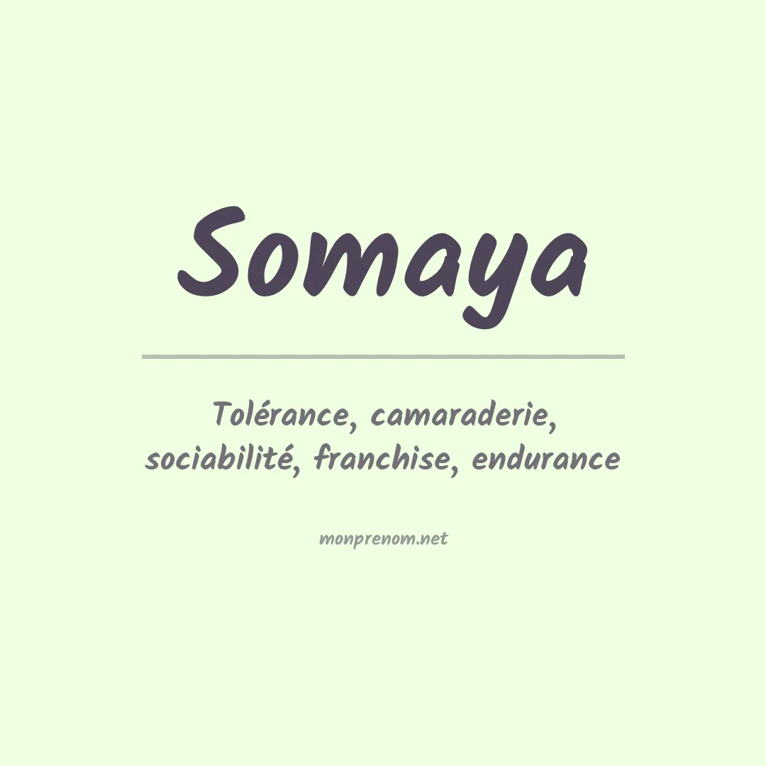 Signification du prénom Somaya