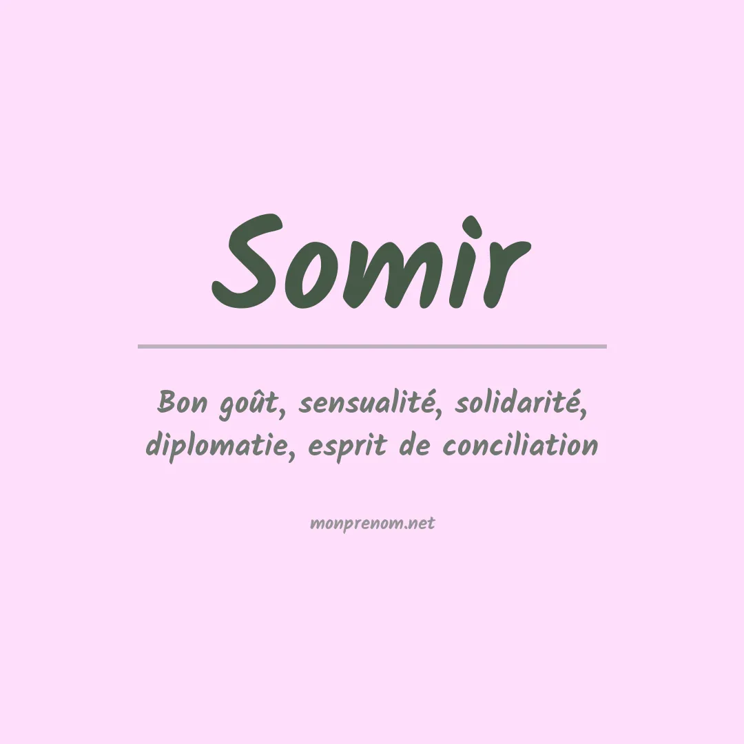 Signification du prénom Somir