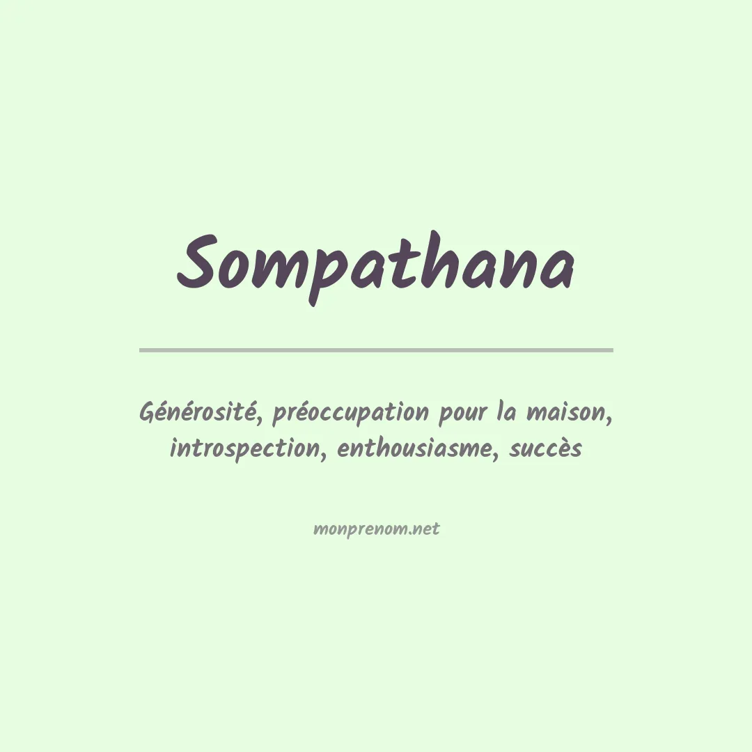 Signification du prénom Sompathana