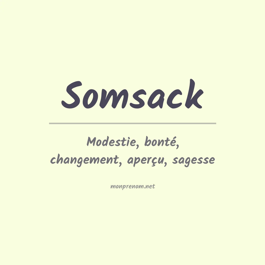 Signification du prénom Somsack