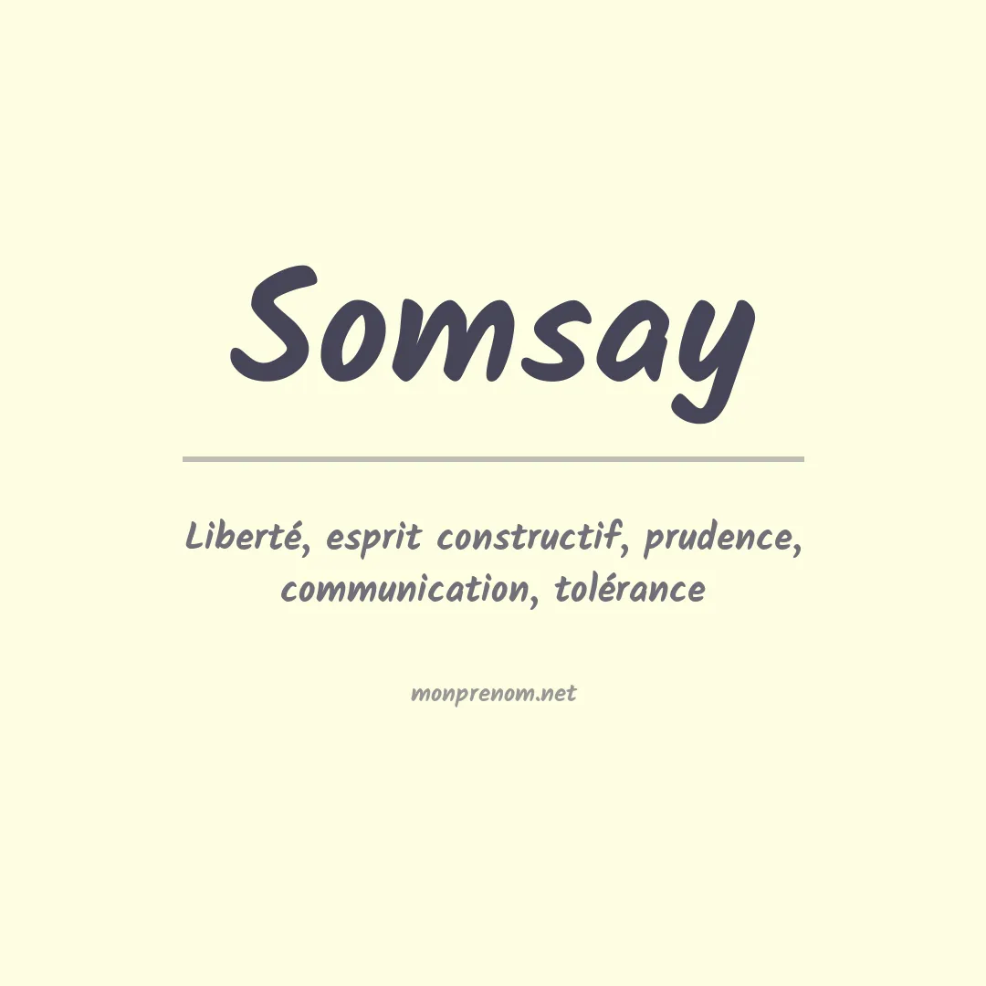 Signification du prénom Somsay