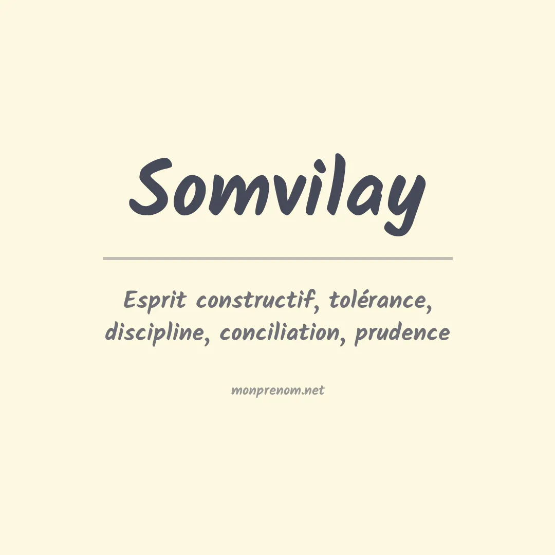 Signification du prénom Somvilay
