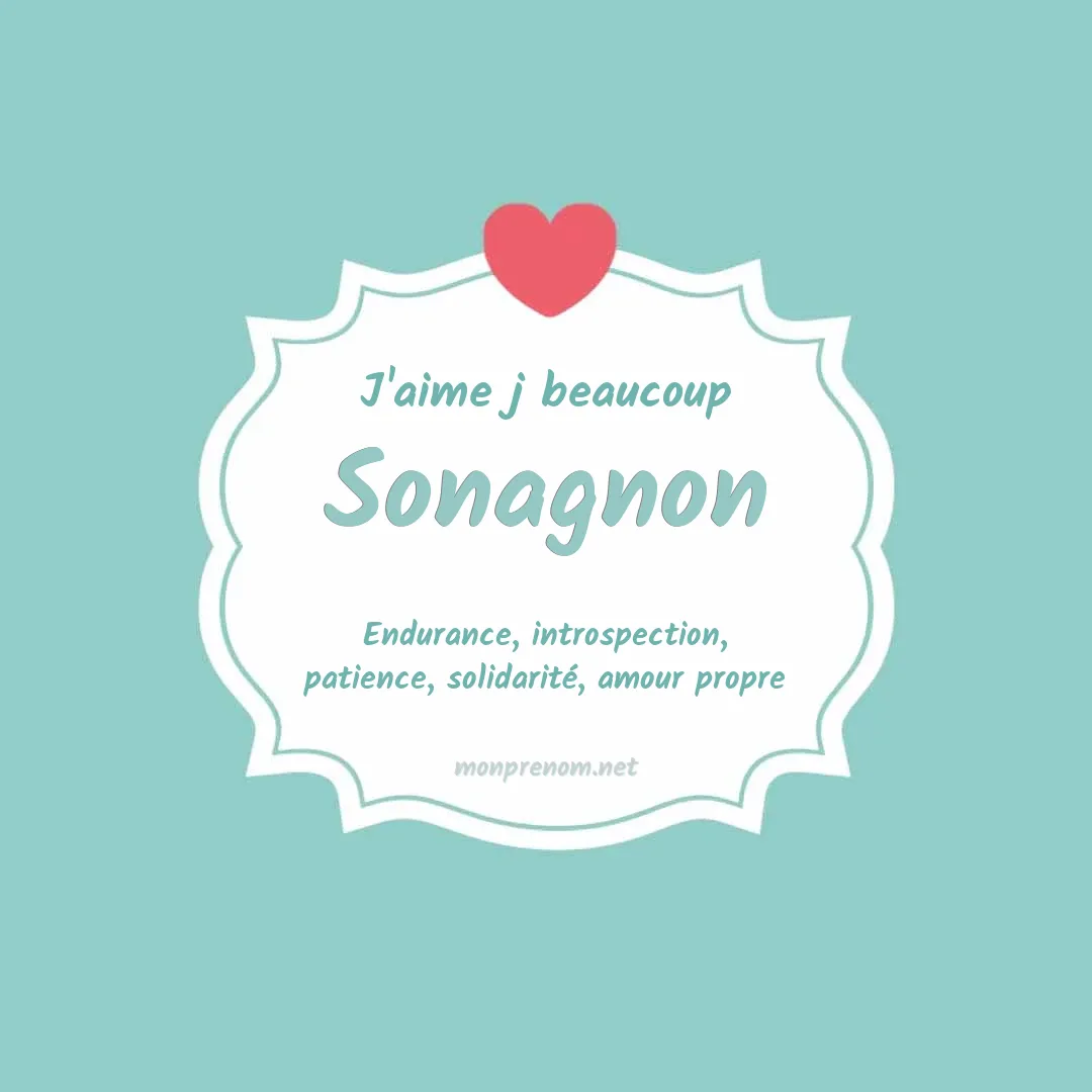 J'aime beaucoup Sonagnon