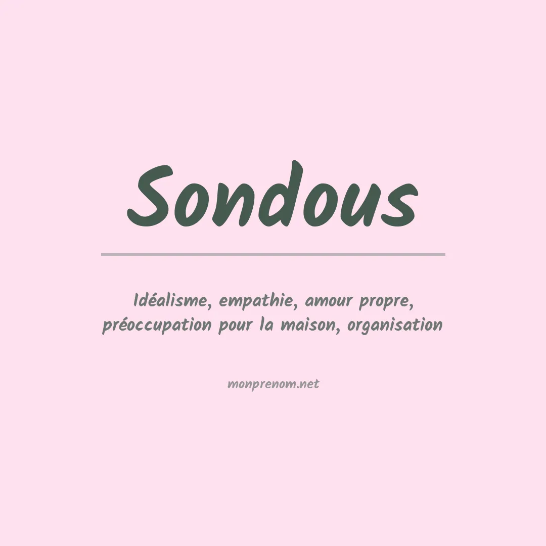 Signification du prénom Sondous
