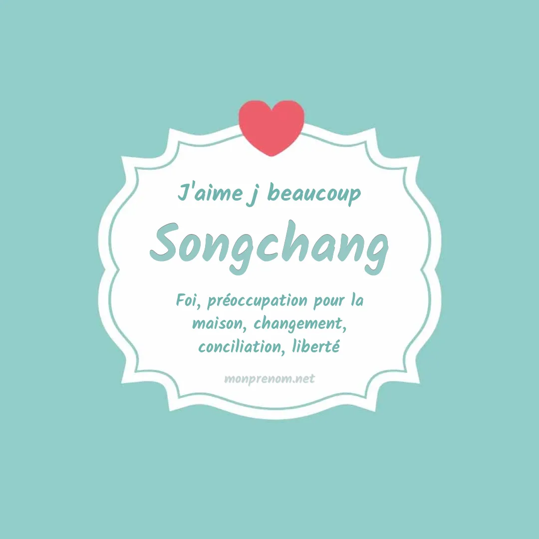 J'aime beaucoup Songchang