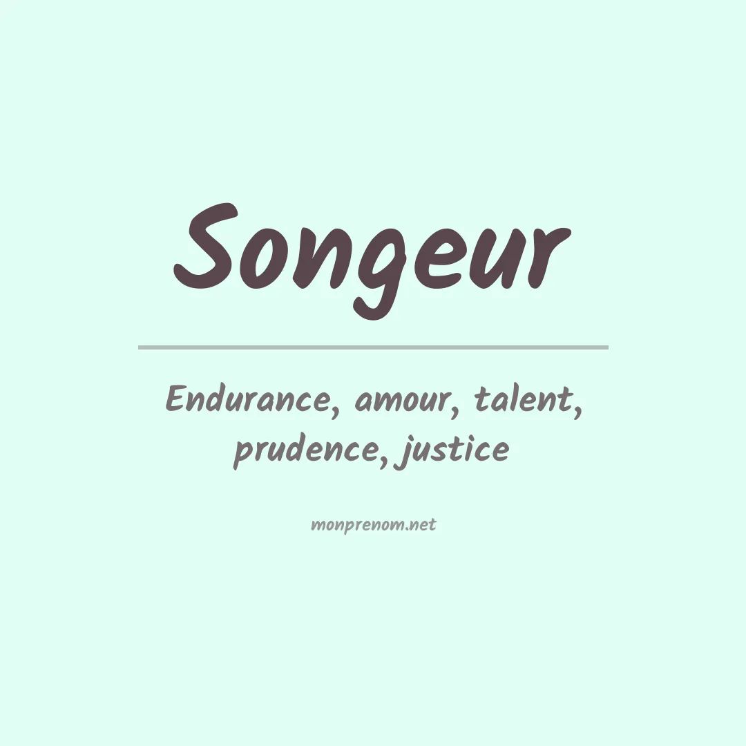 Signification du prénom Songeur