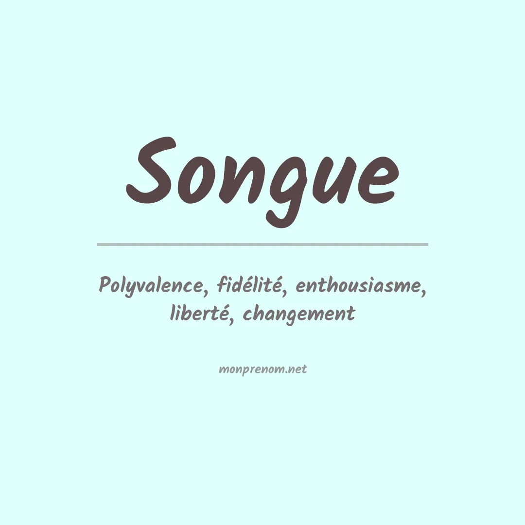 Signification du prénom Songue