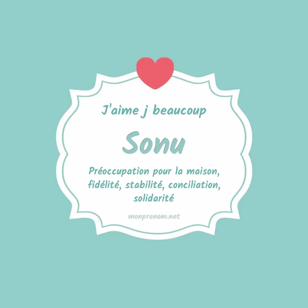 J'aime beaucoup Sonu