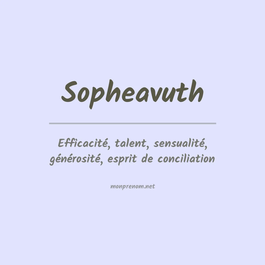 Signification du prénom Sopheavuth