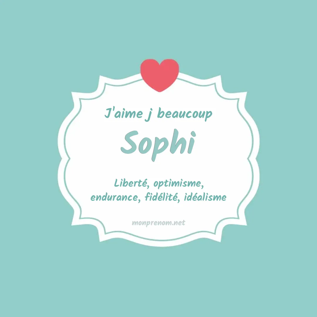 J'aime beaucoup Sophi