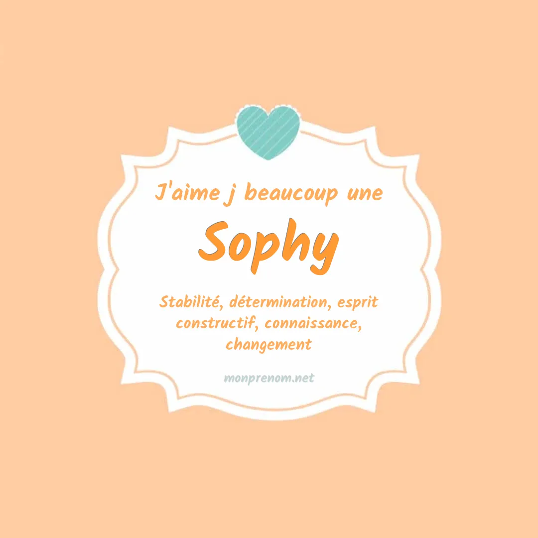 J'aime beaucoup Sophy