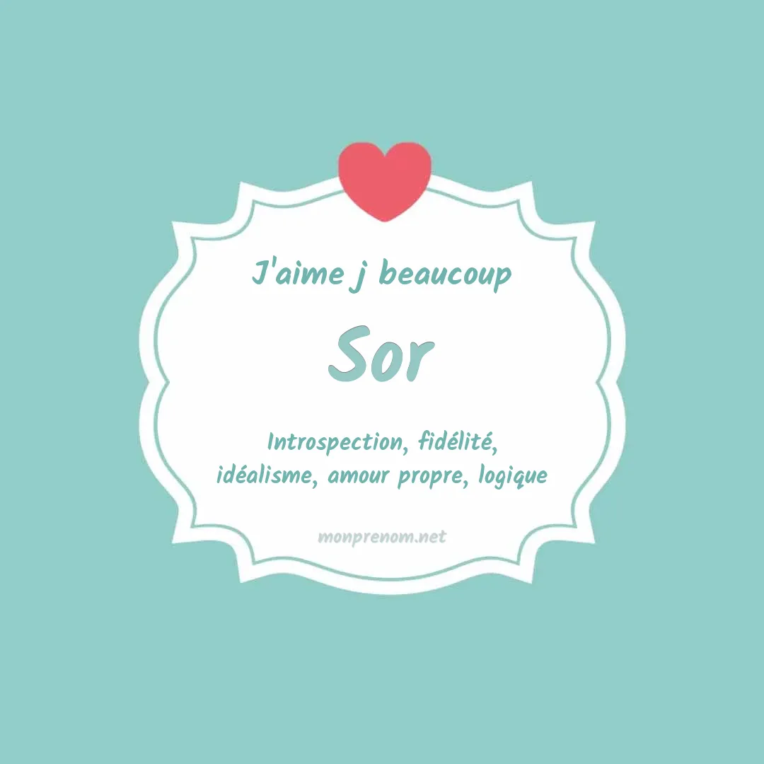 J'aime beaucoup Sor