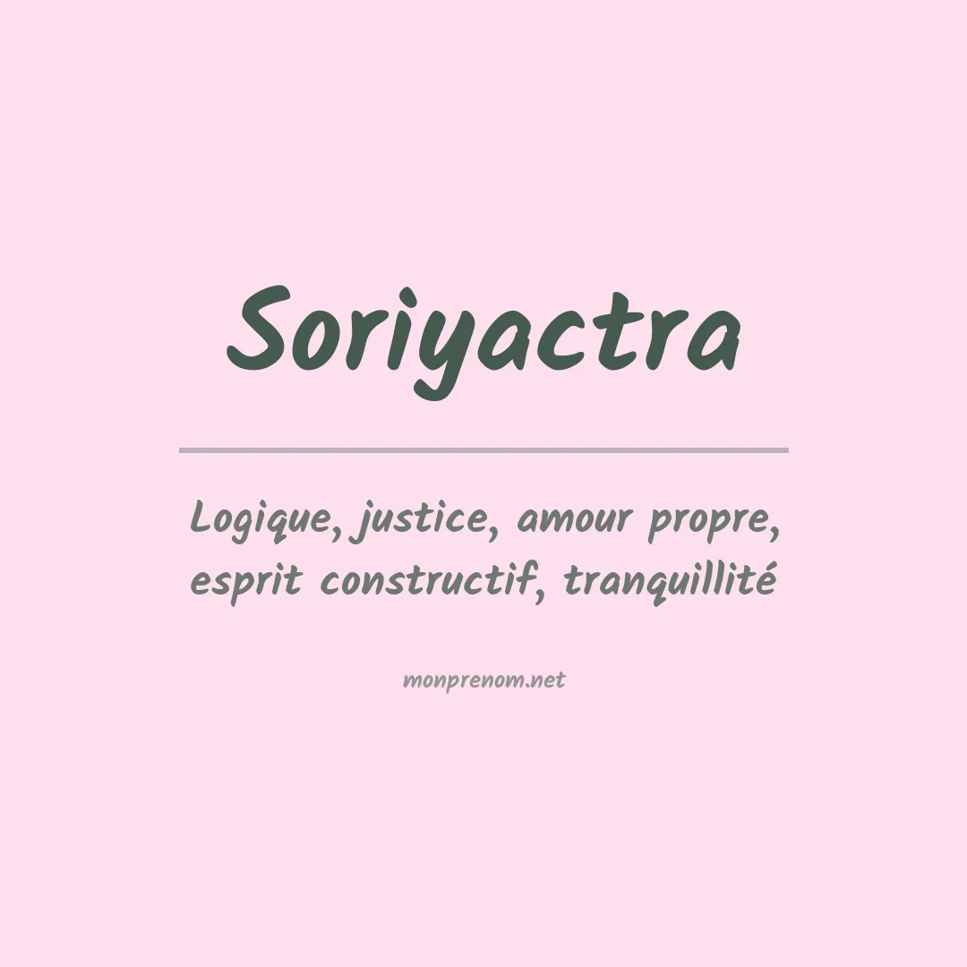 Signification du prénom Soriyactra