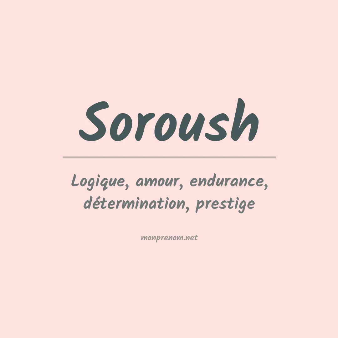 Signification du prénom Soroush